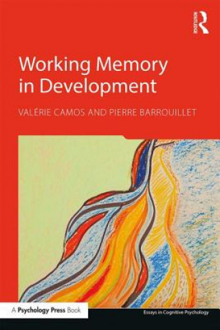 Kniha Working Memory in Development Pierre Barrouillet