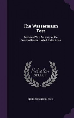 Knjiga THE WASSERMANN TEST: PUBLISHED WITH AUTH CHARLES FRANK CRAIG