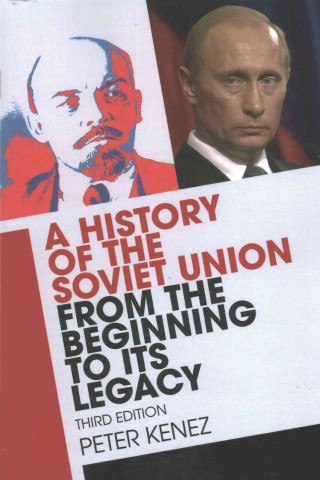 Kniha History of the Soviet Union from the Beginning to its Legacy Peter Kenez