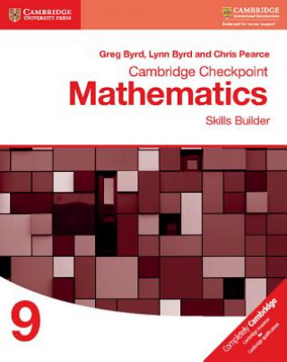 Könyv Cambridge Checkpoint Mathematics Skills Builder Workbook 9 Greg Byrd