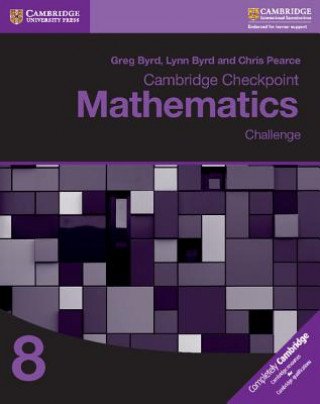Carte Cambridge Checkpoint Mathematics Challenge Workbook 8 Greg Byrd