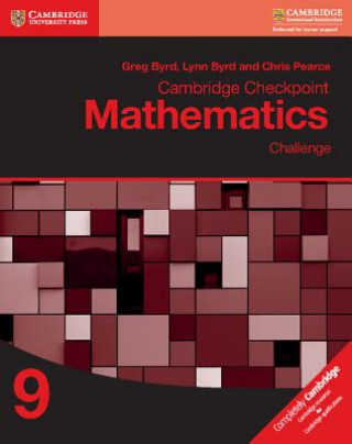 Kniha Cambridge Checkpoint Mathematics Challenge Workbook 9 Greg Byrd