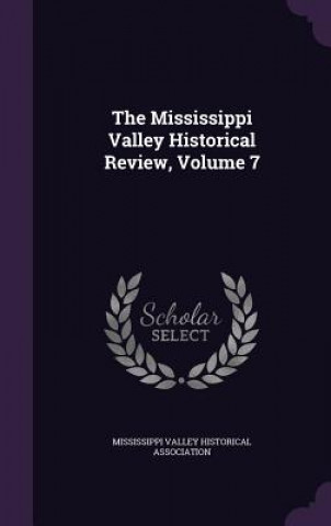 Carte THE MISSISSIPPI VALLEY HISTORICAL REVIEW MISSISSIPPI VALLEY H