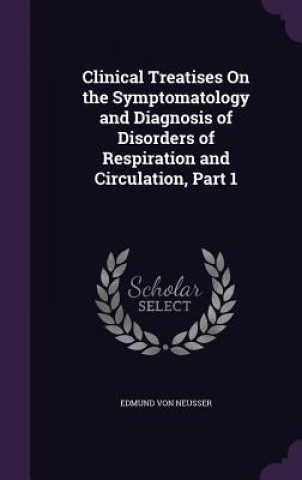 Knjiga CLINICAL TREATISES ON THE SYMPTOMATOLOGY EDMUND VON NEUSSER