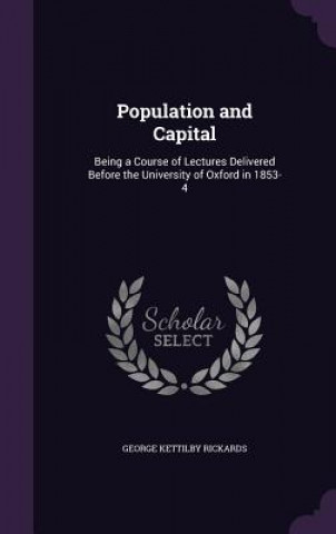 Carte POPULATION AND CAPITAL: BEING A COURSE O GEORGE KET RICKARDS