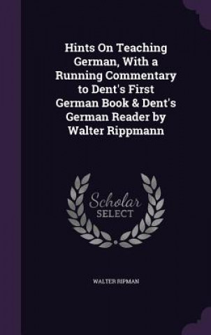 Book HINTS ON TEACHING GERMAN, WITH A RUNNING WALTER RIPMAN