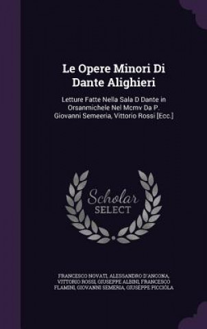 Buch LE OPERE MINORI DI DANTE ALIGHIERI: LETT FRANCESCO NOVATI