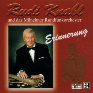 Hanganyagok Erinnerung RUDI & Münchner Rundfunkorchester KNABL