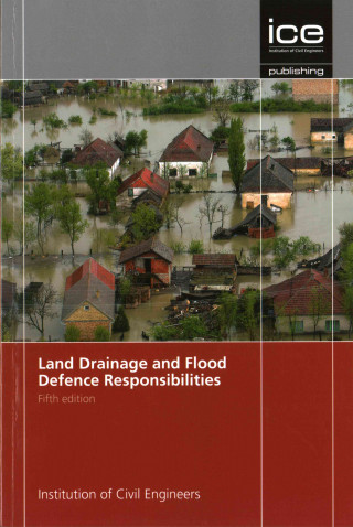 Книга Land Drainage and Flood Defence Responsibilities ICE