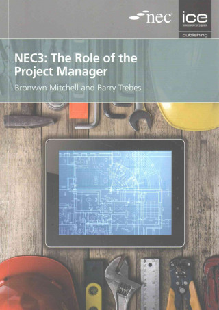 Könyv NEC3: The Role of the Project Manager Barry Trebes