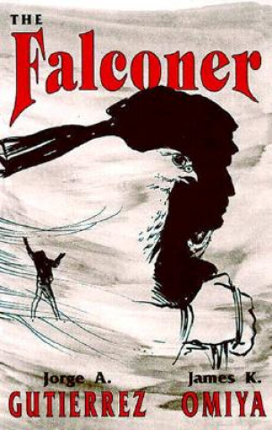 Kniha Falconer, A Novel Jorge Gutierrez