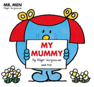 Könyv Mr. Men Little Miss: My Mummy Roger Hargreaves