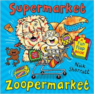 Buch Supermarket Zoopermarket Nick Sharratt