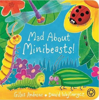 Kniha Mad About Minibeasts! Board Book Giles Andreae