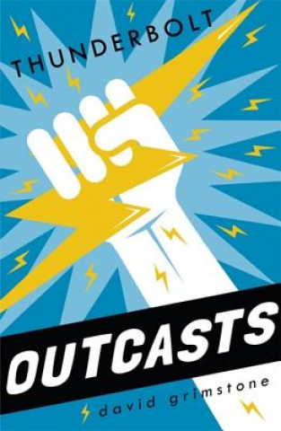 Book Outcasts: Thunderbolt David Grimstone
