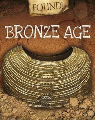 Kniha Bronze Age Moira Butterfield