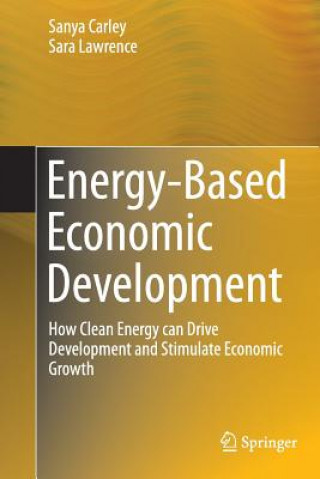 Книга Energy-Based Economic Development Sanya Carley