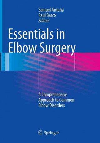 Carte Essentials In Elbow Surgery Samuel Antuna