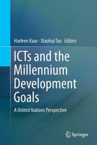 Buch ICTs and the Millennium Development Goals Harleen Kaur