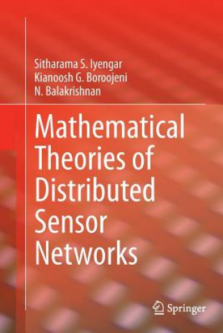 Carte Mathematical Theories of Distributed Sensor Networks Sitharama S. Iyengar