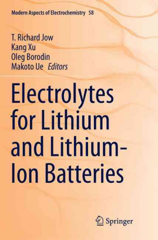 Kniha Electrolytes for Lithium and Lithium-Ion Batteries Richard T Jow