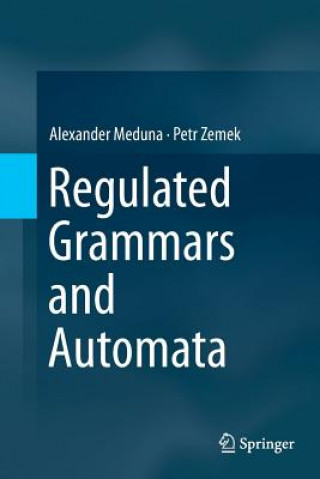 Libro Regulated Grammars and Automata Alexander Meduna