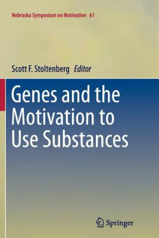 Książka Genes and the Motivation to Use Substances Scott F. Stoltenberg