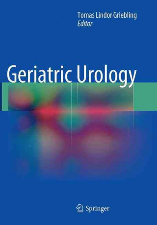 Книга Geriatric Urology Tomas Lindor Griebling