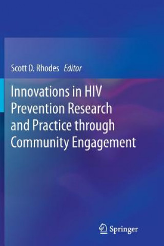 Kniha Innovations in HIV Prevention Research and Practice through Community Engagement Scott D. Rhodes