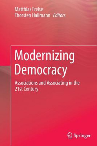 Kniha Modernizing Democracy Matthias Freise