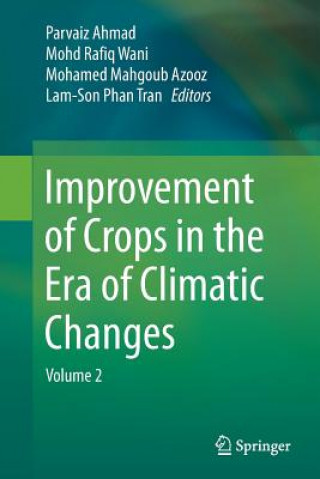 Carte Improvement of Crops in the Era of Climatic Changes Parvaiz Ahmad