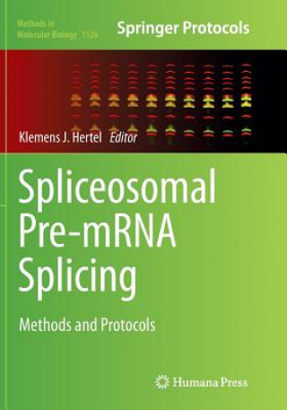 Kniha Spliceosomal Pre-mRNA Splicing Klemens J. Hertel