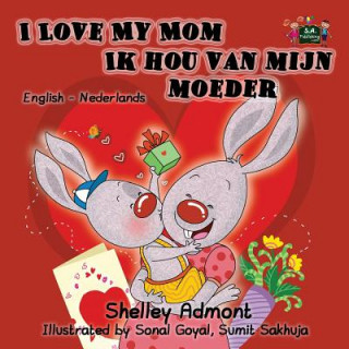 Könyv I Love My Mom Ik hou van mijn moeder Shelley Admont