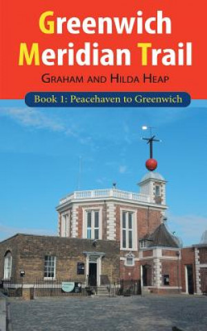 Kniha Greenwich Meridian Trail Book 1 Graham Heap