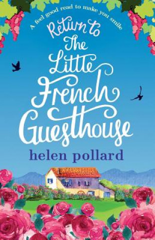Könyv Return to the Little French Guesthouse Helen Pollard
