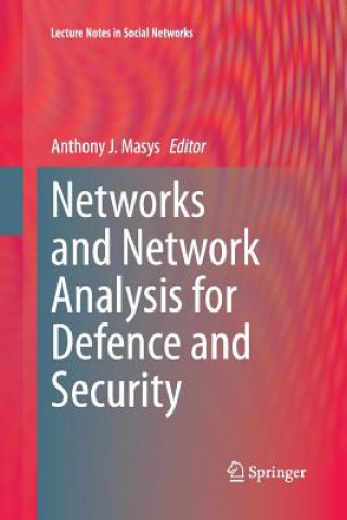 Könyv Networks and Network Analysis for Defence and Security Anthony J. Masys