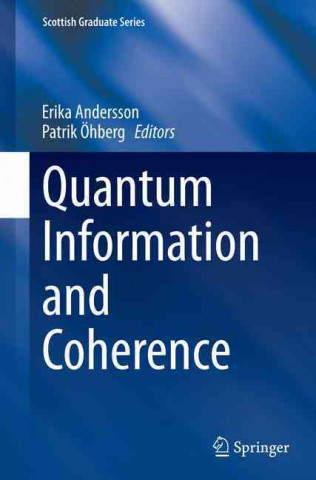 Kniha Quantum Information and Coherence Erika Andersson