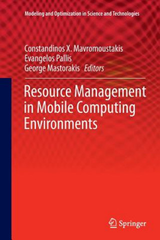 Kniha Resource Management in Mobile Computing Environments George Mastorakis