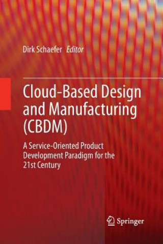 Kniha Cloud-Based Design and Manufacturing (CBDM) Dirk Schaefer