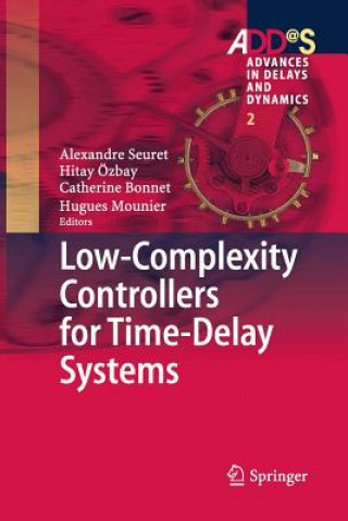 Książka Low-Complexity Controllers for Time-Delay Systems Catherine Bonnet