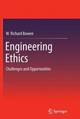 Книга Engineering Ethics W. Richard Bowen