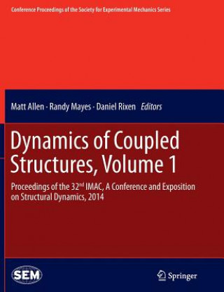 Knjiga Dynamics of Coupled Structures, Volume 1 Matt Allen