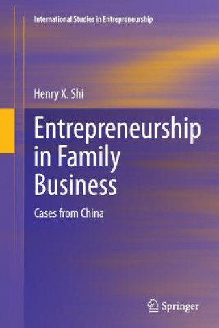Carte Entrepreneurship in Family Business Henry X. Shi