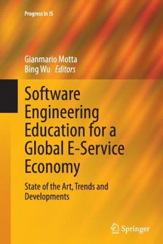Kniha Software Engineering Education for a Global E-Service Economy Gianmario Motta