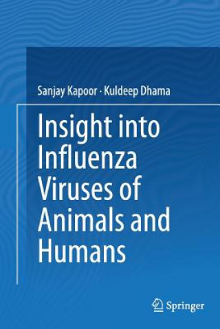 Kniha Insight into Influenza Viruses of Animals and Humans Sanjay Kapoor