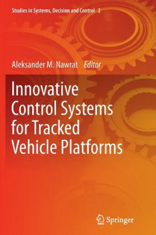 Книга Innovative Control Systems for Tracked Vehicle Platforms Aleksander. M Nawrat. M