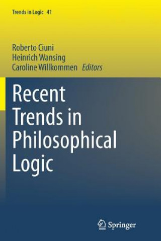 Buch Recent Trends in Philosophical Logic Roberto Ciuni