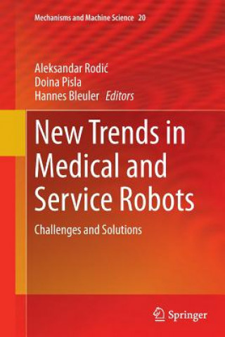 Kniha New Trends in Medical and Service Robots Hannes Bleuler