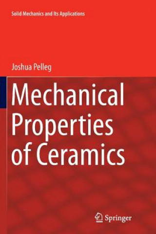 Książka Mechanical Properties of Ceramics Joshua Pelleg