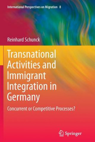 Kniha Transnational Activities and Immigrant Integration in Germany Reinhard Schunck